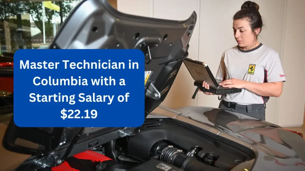Master Technician in Columbia with a Starting Salary of $22.19